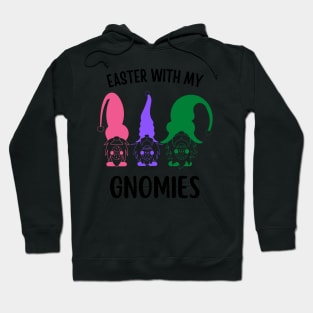 Easter with my gnomies Hoodie